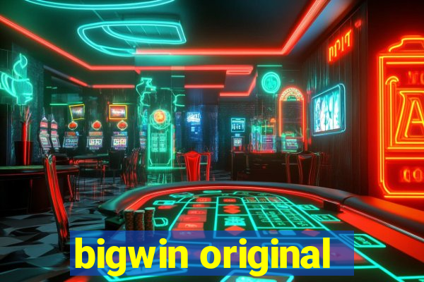 bigwin original